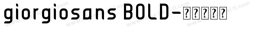 giorgiosans BOLD字体转换
